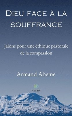 bokomslag Dieu face à la souffrance