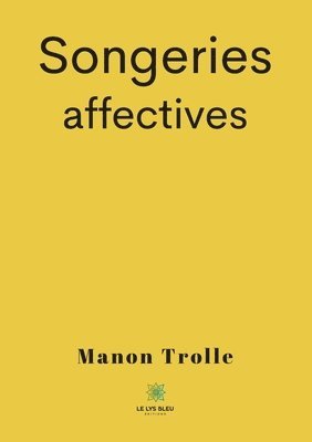 Songeries affectives 1