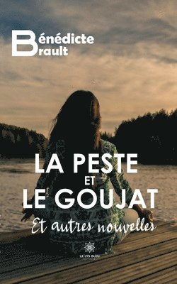 bokomslag peste et le goujat Et autres nouvelles