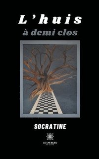 bokomslag L'huis à demi clos