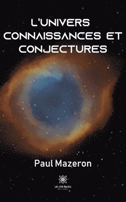 L'univers Connaissances et conjectures 1