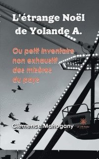bokomslag L'etrange Noel de Yolande A.