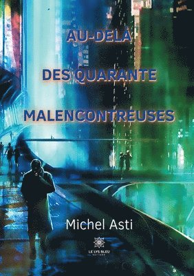 Au-dela des quarante malencontreuses 1