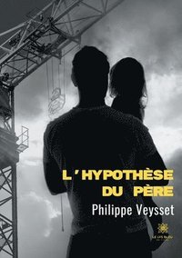 bokomslag L'hypothese du pere