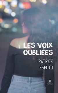 bokomslag Les voix oubliées