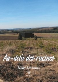 bokomslag Au-delà des racines