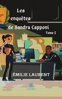bokomslag Les enquêtes de Sandra Capponi Tome I
