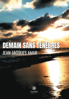 bokomslag Demain sans tenebres