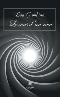 bokomslag sens d'un rien