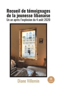 bokomslag Recueil de témoignages de la jeunesse libanaise