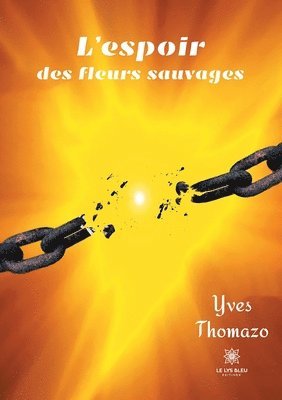 L'espoir des fleurs sauvages 1