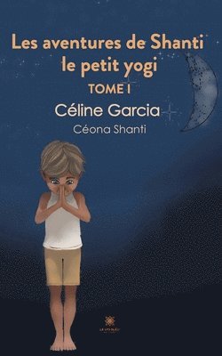 bokomslag Les aventures de Shanti le petit yogi