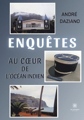 Enquetes au coeur de l'ocean Indien 1