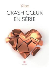 bokomslag Crash coeur en serie