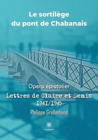 bokomslag Le sortilege du pont de Chabanais