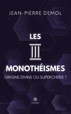 bokomslag Les trois monotheismes
