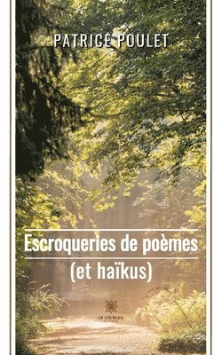 Escroqueries de poemes(et haikus) 1