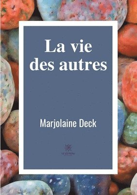 bokomslag La vie des autres