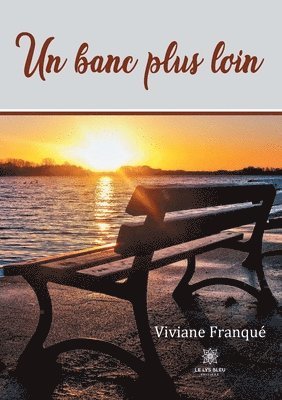 Un banc plus loin 1