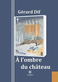 bokomslag À l'ombre du château