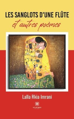 bokomslag Les sanglots d'une flûte et autres poèmes
