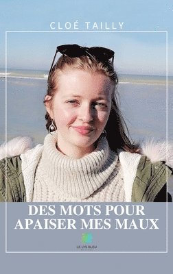 bokomslag Des mots pour apaiser mes maux