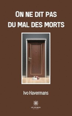 bokomslag On ne dit pas du mal des morts