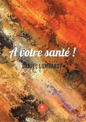 À votre santé ! 1