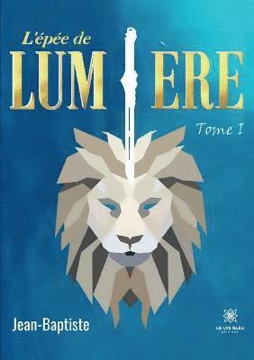 L'epee de lumiere 1