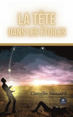 bokomslag La tete dans les etoiles