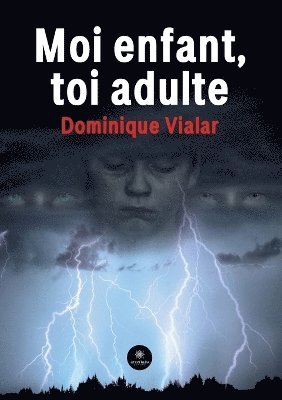 bokomslag Moi enfant, toi adulte