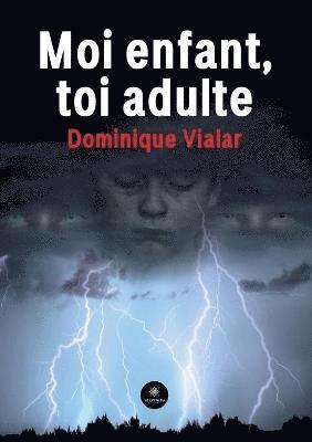 Moi enfant, toi adulte 1