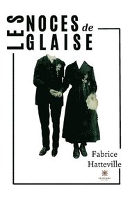 bokomslag Les noces de glaise