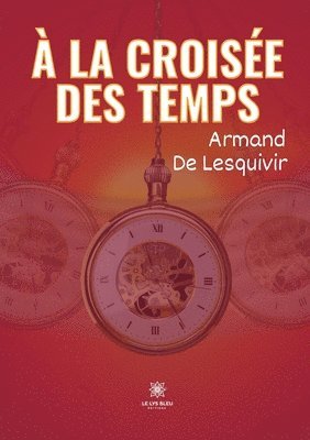 bokomslag À la croisée des temps