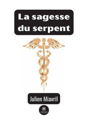 La sagesse du serpent 1