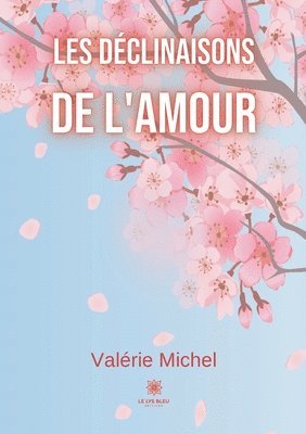bokomslag Les déclinaisons de l'amour