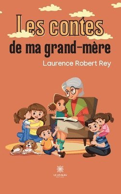 Les contes de ma grand-mere 1