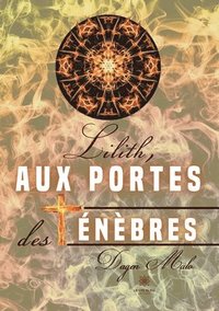 bokomslag Lilith, aux portes des ténèbres