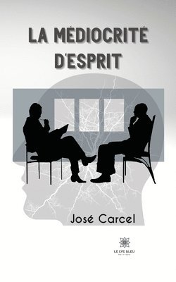José Carcel - médiocrité d'esprit, Häftad. Tillgänglighet: Lägg i varukorg