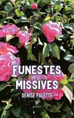 Funestes missives 1