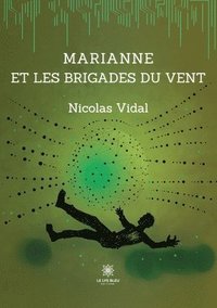 bokomslag Marianne et les brigades du vent