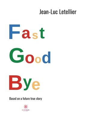 Fast good bye 1