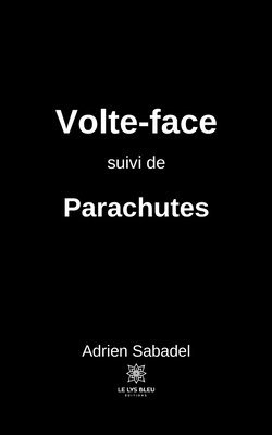 bokomslag Volte-face suivi de Parachutes