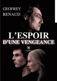 bokomslag L'espoir d'une vengeance