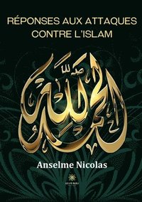 bokomslag Reponses aux attaques contre l'islam