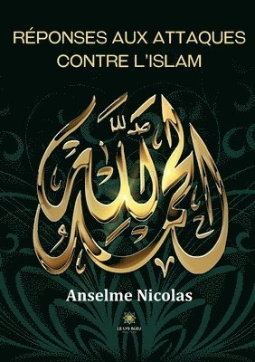 Reponses aux attaques contre l'islam 1