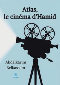 bokomslag Atlas, le cinéma d'Hamid