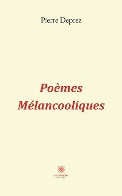 bokomslag Poèmes Mélancooliques