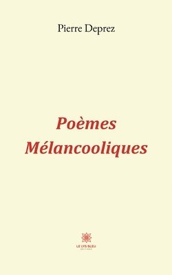 Poemes Melancooliques 1