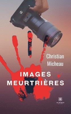 bokomslag Images meurtrières
